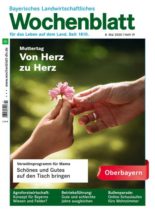 Bayerisches Landwirtschaftliches Wochenblatt Oberbayern – 07 Mai 2020