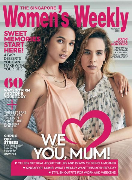The Singapore Women’s Weekly – May 2020
