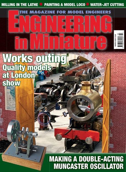 Engineering In Miniature – March 2020