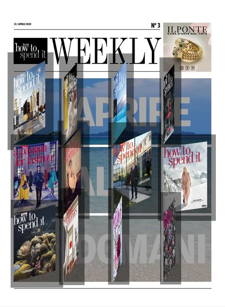 How to Spend It Weekly – 21 Aprile 2020