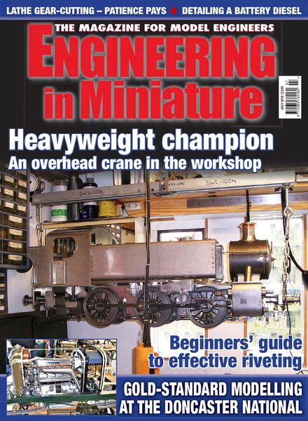Engineering In Miniature – July 2019