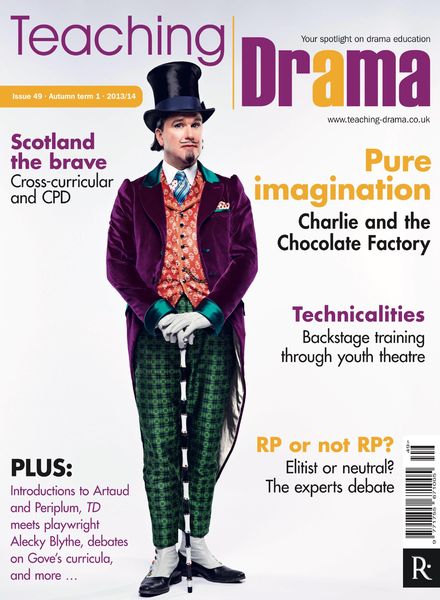 Drama & Theatre – Issue 49, Autumn Term 1 2013-14