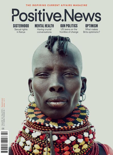 Positive News – Issue 94, Jul – Sep 2018