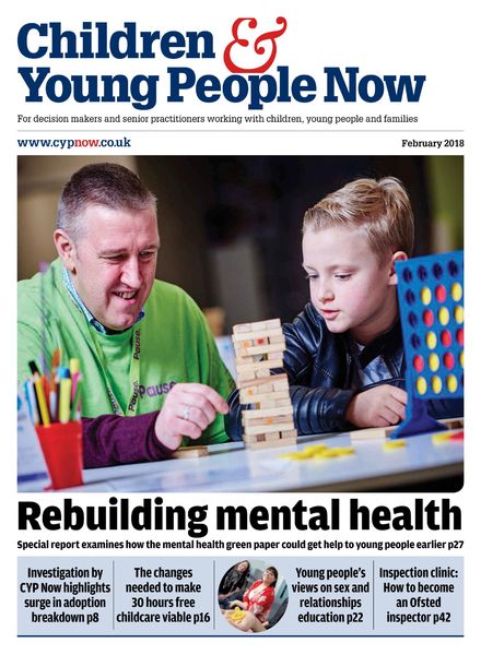 Children & Young People Now – February 2018