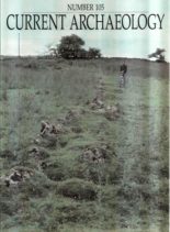 Current Archaeology – Issue 105