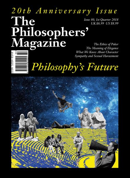 The Philosophers’ Magazine – 1st Quarter 2018