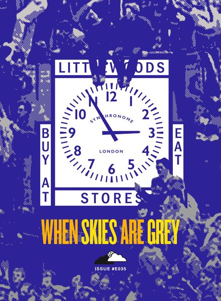 When Skies Are Grey – E035