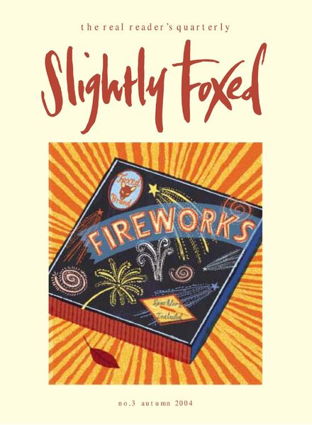 Slightly Foxed – Autumn 2004