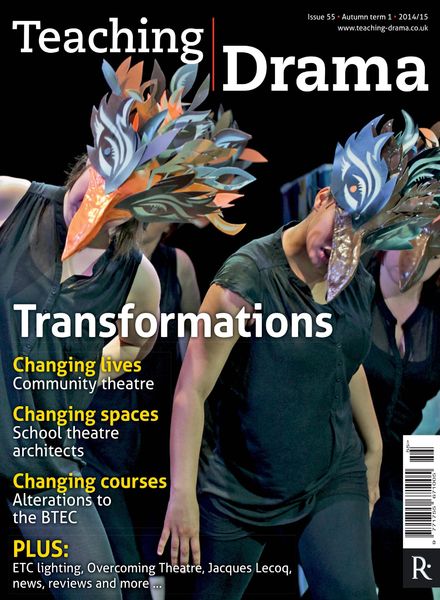 Drama & Theatre – Issue 55, Autumn Term 1 2014-15