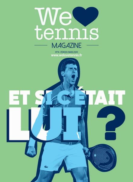 We Love Tennis Magazine – Fevrier-Mars 2020