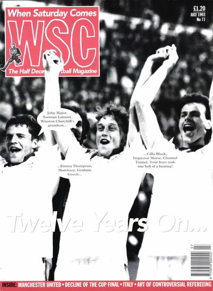 When Saturday Comes – July 1993