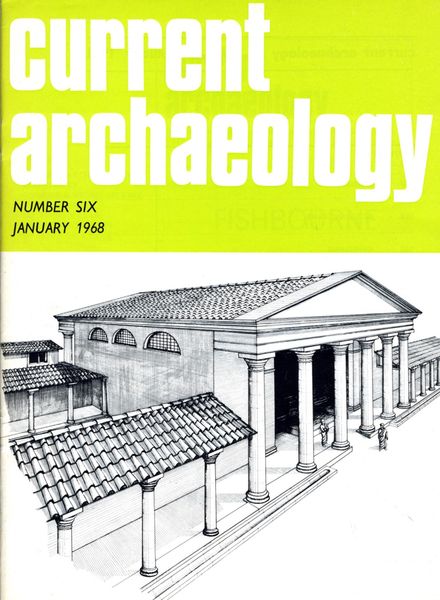 Current Archaeology – Issue 6