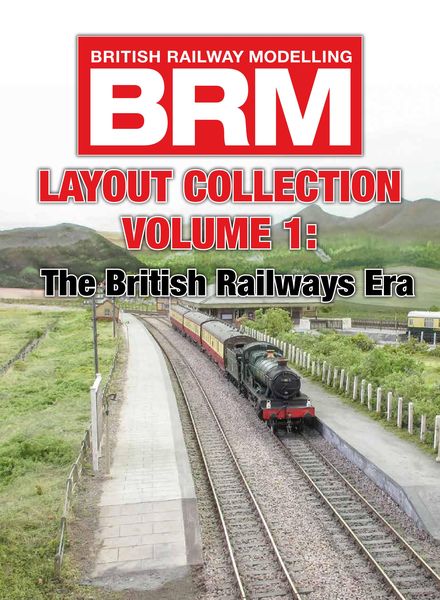 British Railway Modelling – The British Railways Era 2019