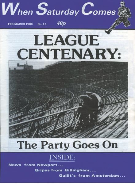 When Saturday Comes – February- March 1988