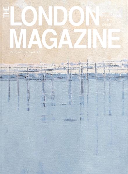 The London Magazine – February-March 2018
