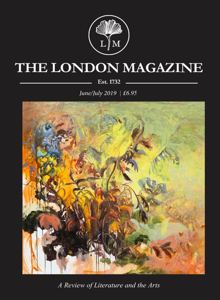 The London Magazine – June- July 2019