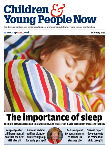 Children & Young People Now – February 2019