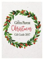 The Green Parent – Christmas Gift Guide 2017