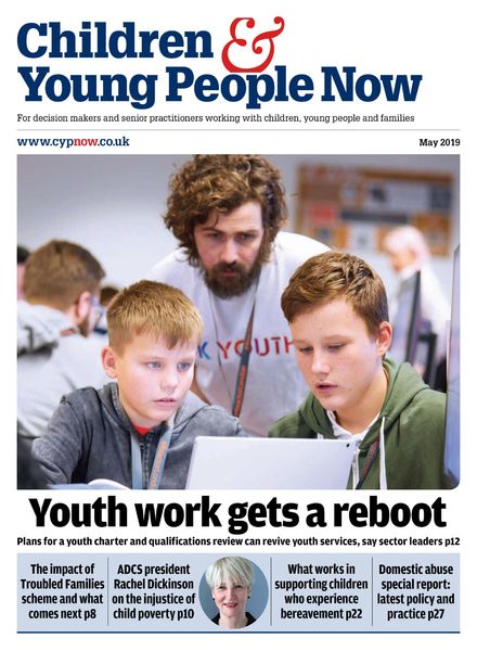 Children & Young People Now – May 2019