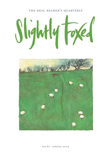 Slightly Foxed – Spring 2019