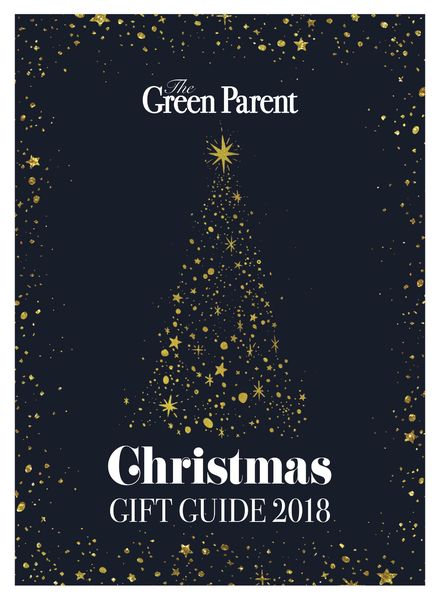 The Green Parent – Christmas Gift Guide 2018