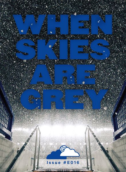 When Skies Are Grey – E016