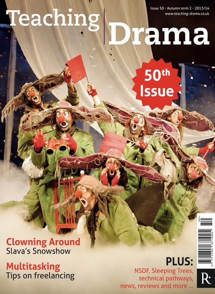 Drama & Theatre – Issue 50, Autumn Term 2 2013-14