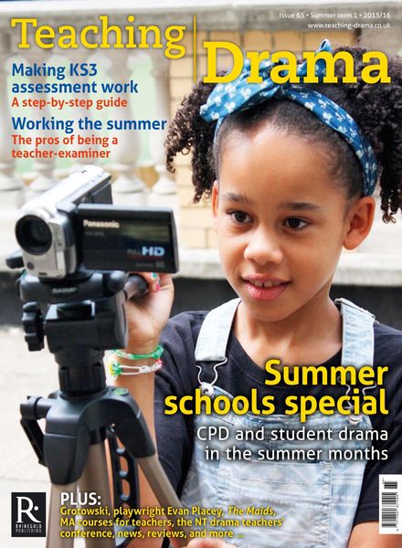 Drama & Theatre – Issue 65, Summer Term 1 2015-16