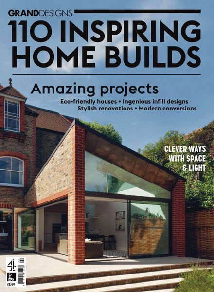 Grand Designs UK – Collector’s Edition 06 – 110 INSPIRING HOME BUILD