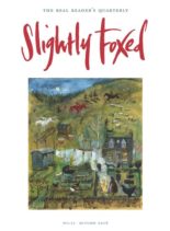 Slightly Foxed – Autumn 2016