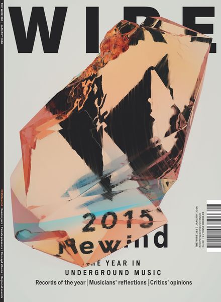 The Wire – January 2016 Issue 383