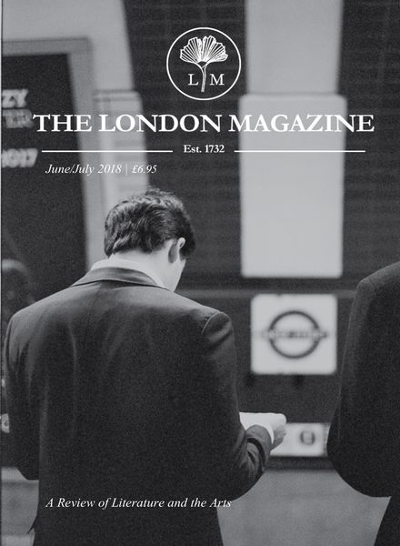 The London Magazine – June-July 2018