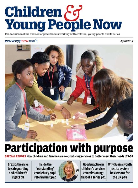 Children & Young People Now – April 2017
