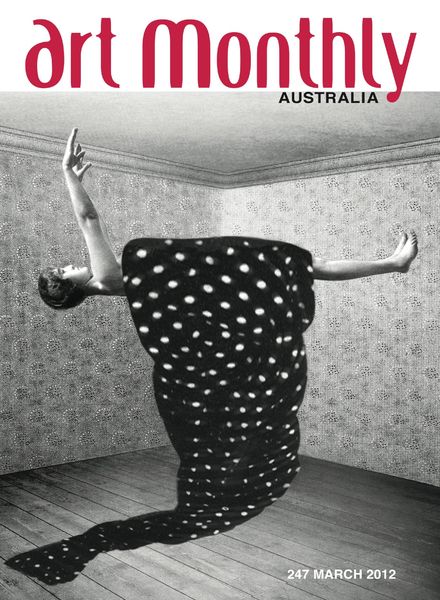 Art Monthly Australasia – Issue 247