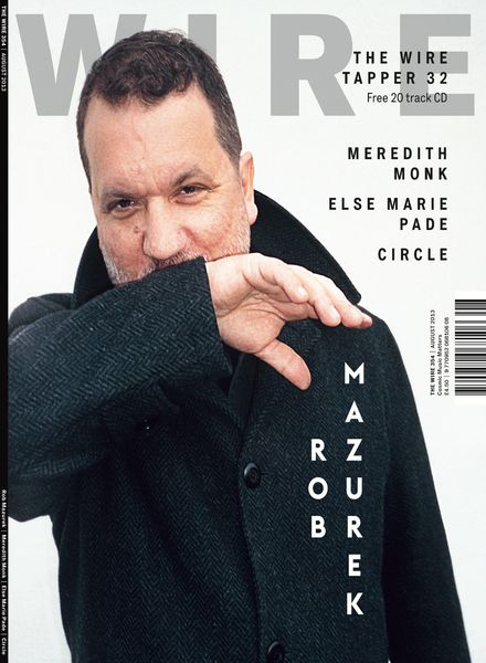 The Wire – August 2013 Issue 354