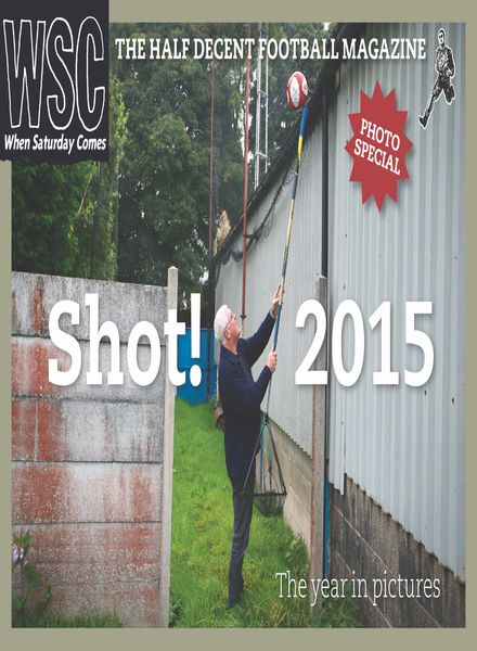 When Saturday Comes – Shot!