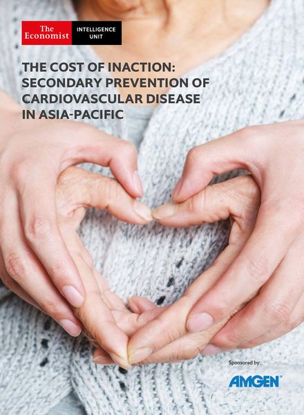 The Economist Intelligence Unit – The Cost of Inaction Secondary Prevention of Cardiovascular Disease in Asia-Pacific 2020