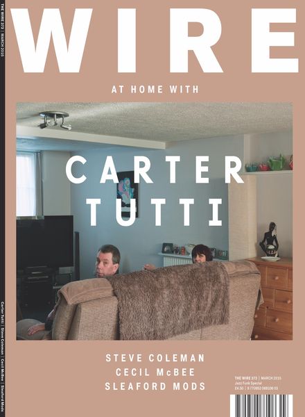 The Wire – March 2015 Issue 373