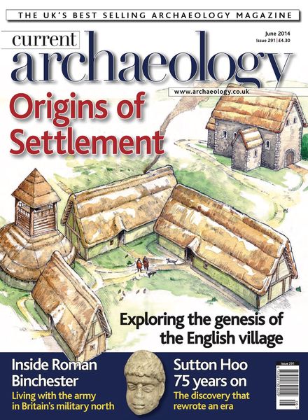 Current Archaeology – Issue 291