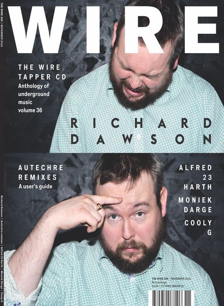 The Wire – November 2014 Issue 369