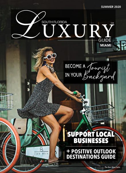 South Florida Luxury Guide – Miami Summer 2020