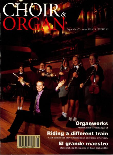 Choir & Organ – September-October 1999