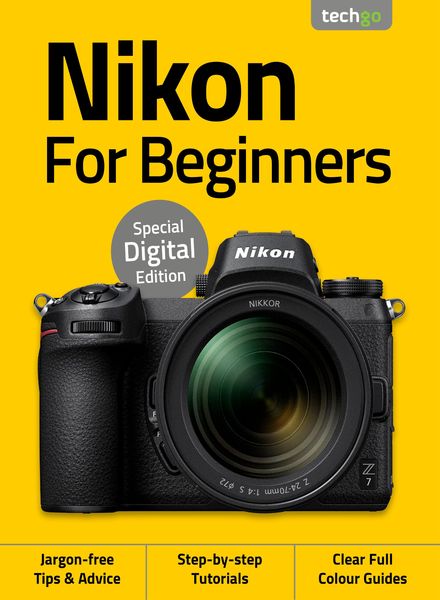 Nikon For Beginners – 3rd Edition – August 2020