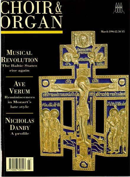 Choir & Organ – March 1996