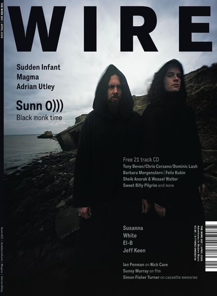 The Wire – April 2009 Issue 302