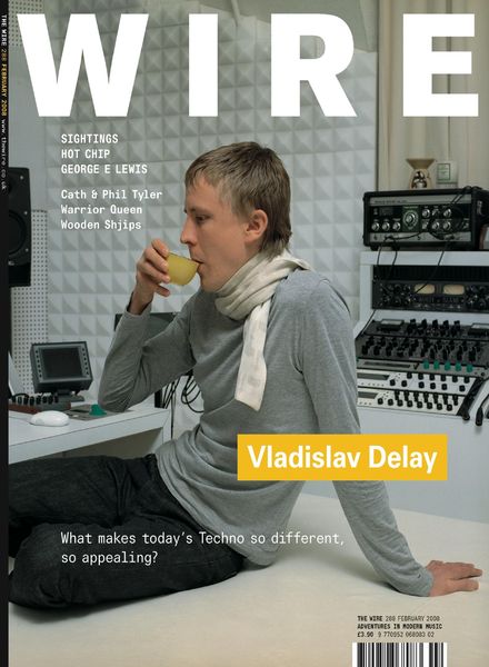 The Wire – February 2008 Issue 288