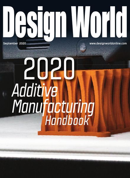 Design World – Additive Manufacturing Handbook September 2020