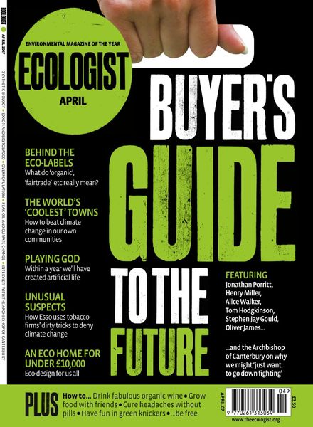 Resurgence & Ecologist – Ecologist, Vol 37 N 3 – April 2007