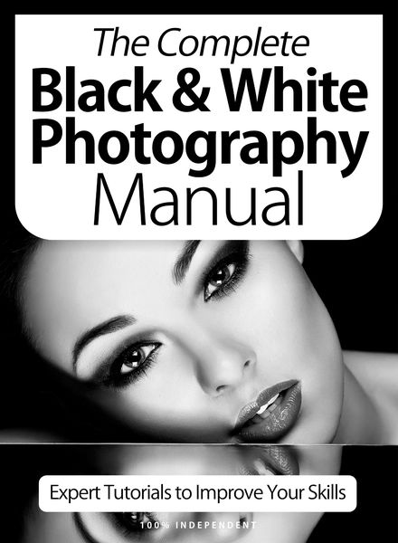 BDM’s Independent Manual Series The Complete Black & White Photography Manual – October 2020