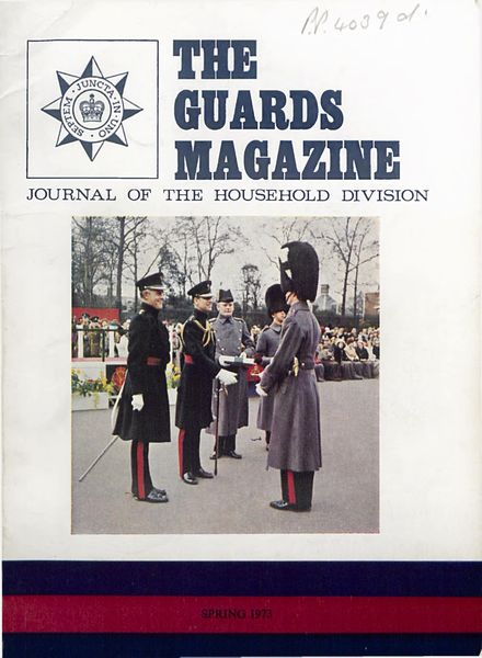 The Guards Magazine – Spring 1973